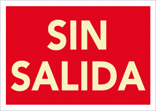CARTEL Nº 2005 - SIN SALIDA 10X30 CM