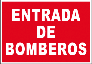 CARTEL Nº 2032 - ENTRADA DE BOMBEROS 29,7X21 CM