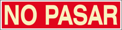 CARTEL Nº 2077 - NO PASAR 40X10 CM