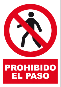 CARTEL Nº 3014 - PROHIBIDO EL PASO 29,7X21 CM