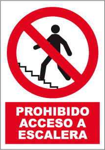 CARTEL Nº 3017 - PROH. ACCESO ESCALERA 29,7X21 CM
