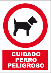 CARTEL Nº 3030 - PERRO PELIGROSO 29,7X21 CM