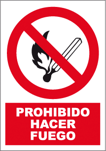 CARTEL Nº 3033 - PROH. HACER FUEGO 29,7X21 CM
