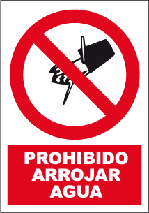 CARTEL Nº 3036 - PROHIBIDO ARROJAR AGUA 29,7X21 CM