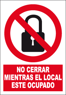 CARTEL Nº 3038 - NO CERRAR LOCAL OCUP. 29,7X21 CM