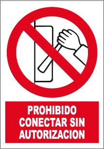 CARTEL Nº3044 - PROH. CONECT. SIN AUTOR. 29,7X21CM