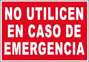 CARTEL Nº 3051 - NO UTL. EN EMERG. 29,7X21 CM