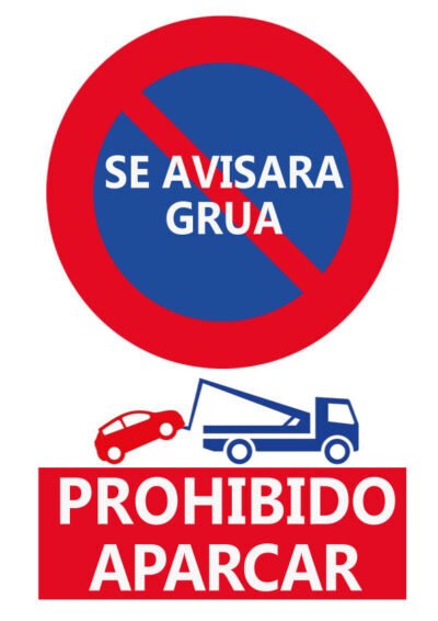 CARTEL Nº3072 - PROH. APARCAR AVISA GRUA 29,7X21