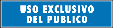 CARTEL Nº 4032 - USO EXCL. PUBLICO 42X29,7 CM