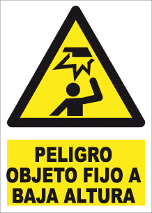 CARTEL Nº 7036 - PELIGRO OBJ. FIJO BAJA ALTURA