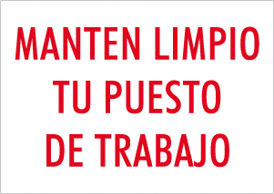 CARTEL Nº 8304 - MANTEN LIMPIO TU PUESTO 29,7X21